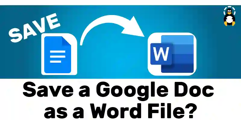 How to Save a Google Doc as a Word File?