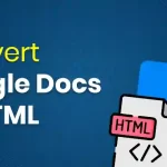 Convert Google Docs to HTML