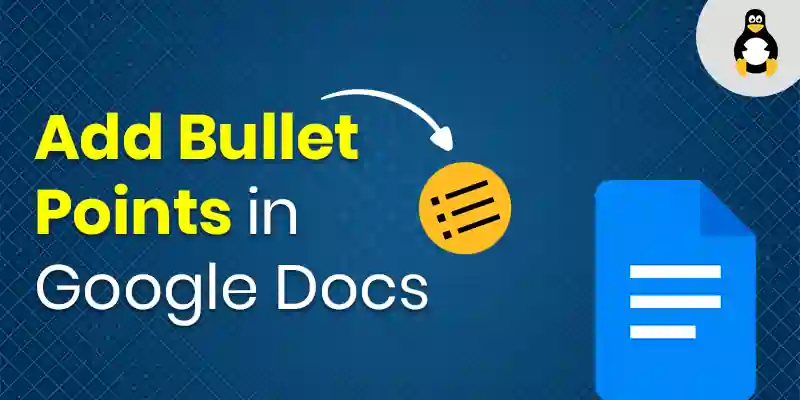 How to Add Bullet Points in Google Docs