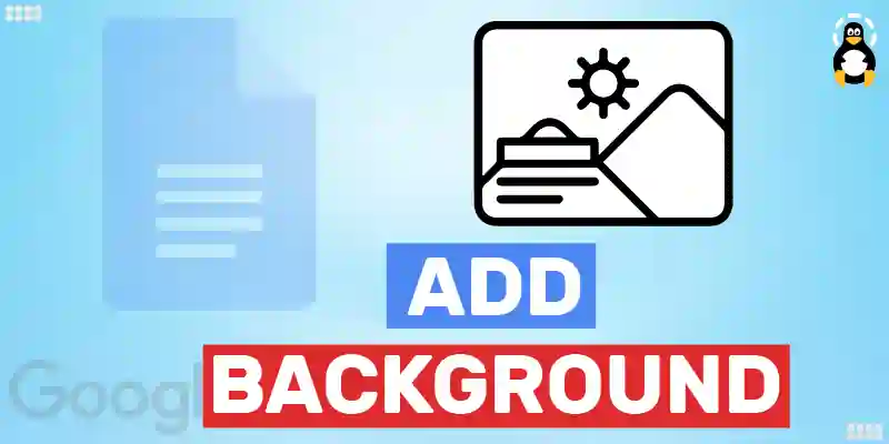 How to Add a Background in Google Docs