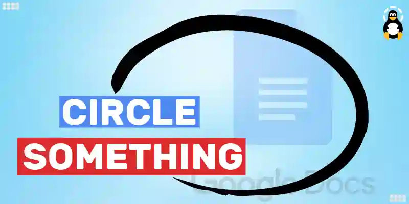 How to Circle Something in Google Docs