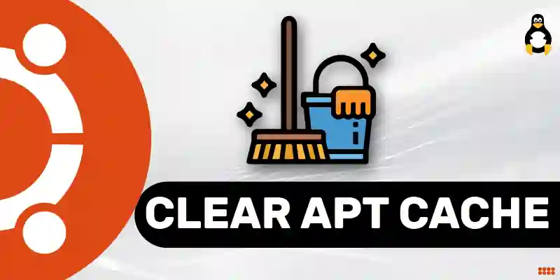 How to Clear Apt Cache in Ubuntu