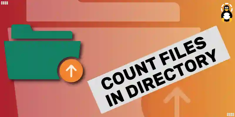 How to Count Files in Directory in Linux