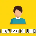 How to Create a New User on Ubuntu 22.04