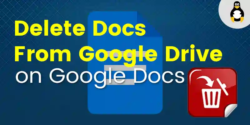 How to Delete Docs From Google Drive