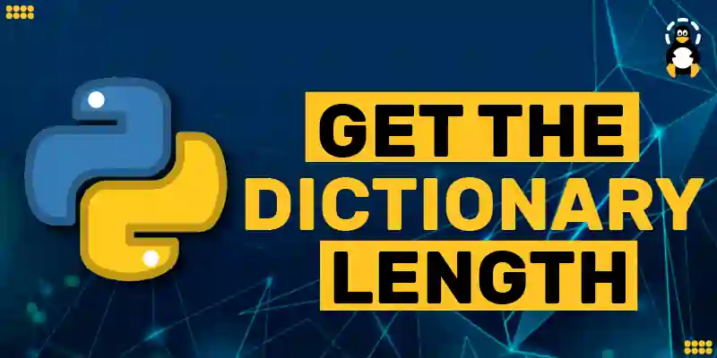 How to Get the Dictionary Length in Python