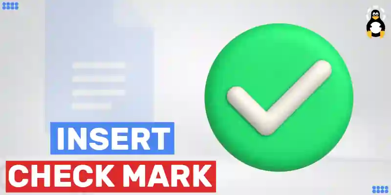 how-to-insert-a-check-mark-or-tick-mark-in-google-docs-its-linux-foss