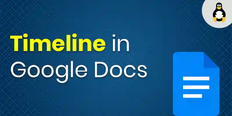 How to Make a Timeline in Google Docs