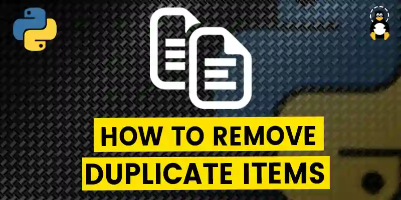 How to Remove duplicate items in python list