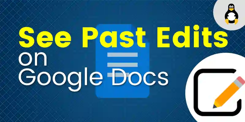 How to See Past Edits in Google Docs-