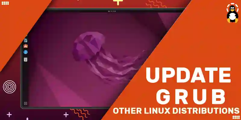 How To Update GRUB On Ubuntu And Other Linux Distributions Its Linux 