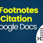 How to use Footnotes and Citation on Google docs-