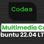 Install Multimedia Codecs Ubuntu 22.04 LTS