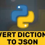 Python Convert Dictionary to JSON-01