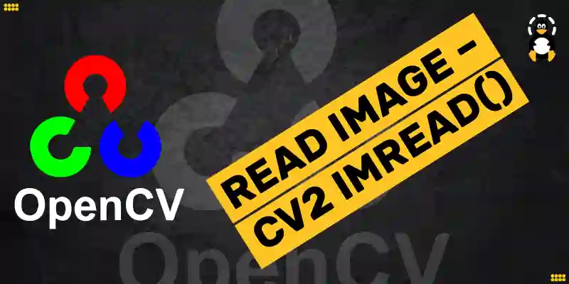 Python OpenCV Read Image – cv2 imread()