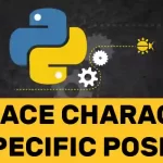Python String – Replace character at Specific Position