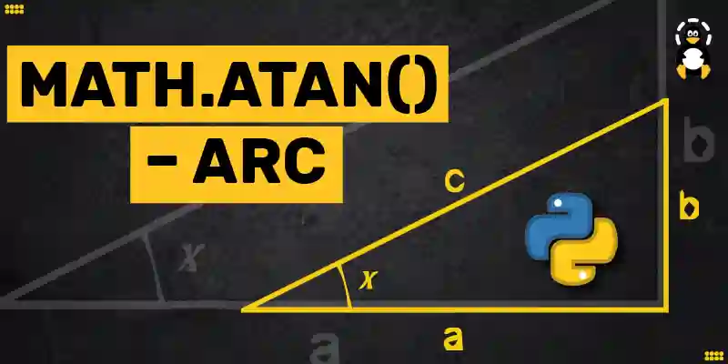 Python math.atan() – Arc / Inverse Tangent – Its Linux FOSS