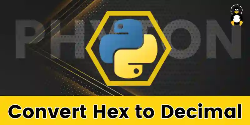 Python | Convert Hex to Decimal
