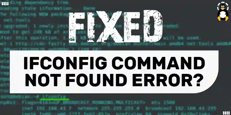 Fix ifconfig command not found error