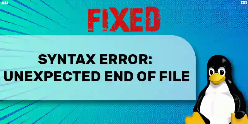 Fix syntax error unexpected end of file