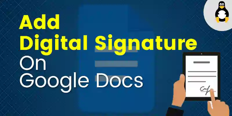 How to Add a Digital Signature to Google Docs