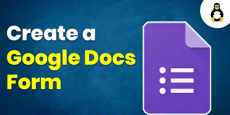 How to Create a Google Docs Form