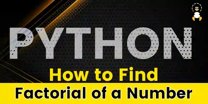 How to Find Factorial of a Number in a Python