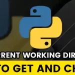 How to Get and Change the Current Working Directory in Python