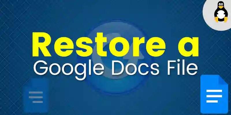 How to Restore a Google Docs File