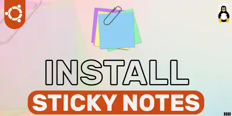 How to install sticky notes in Ubuntu 22.04