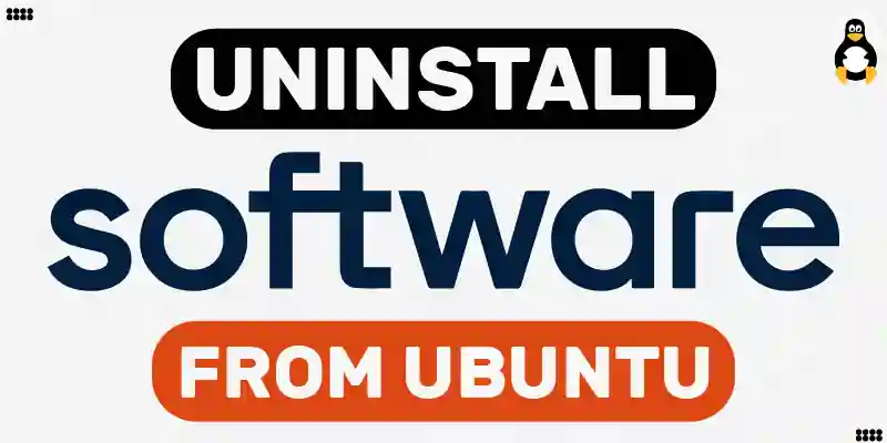 How to uninstall softwares from Ubuntu