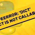 TypeError: 'dict' object is not callable in Python
