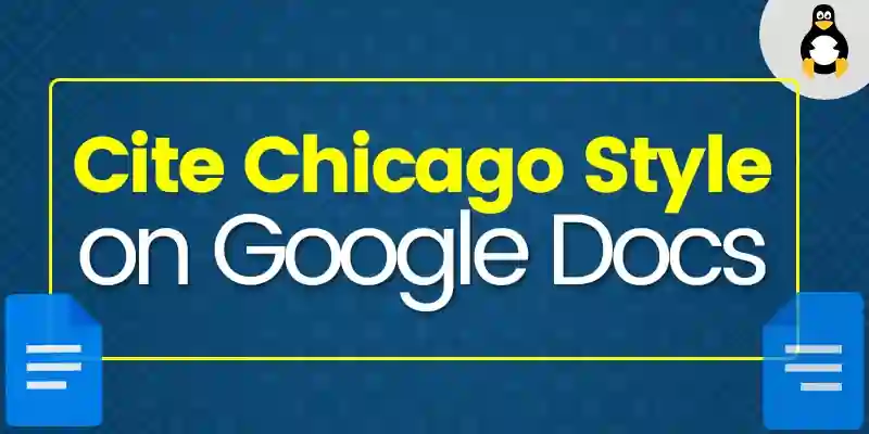 How to Cite Chicago Style on Google Docs?