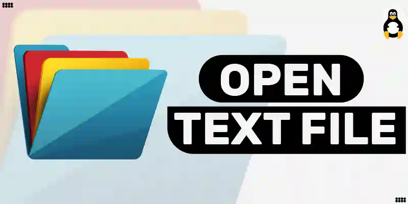 How do I Open a Text File in Linux Terminal