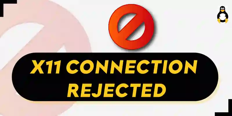 Fix x11 Connection Rejected Because of Wrong Authentication
