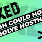 Fix SSH could not resolve hostname