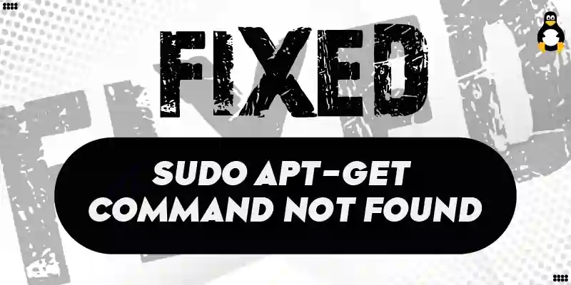 Fix: sudo apt-get command not found