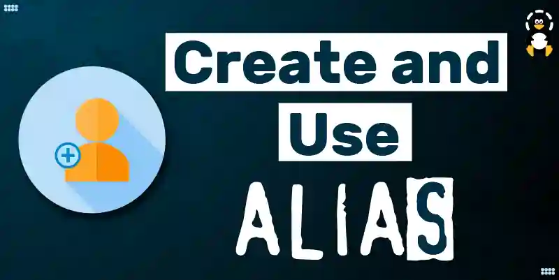 How to Create and Use Alias in Ubuntu