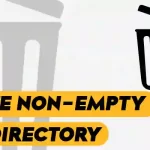 How to Delete Non-Empty Directory in Linux