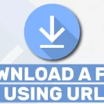 How to Download a File Using URL in Linux