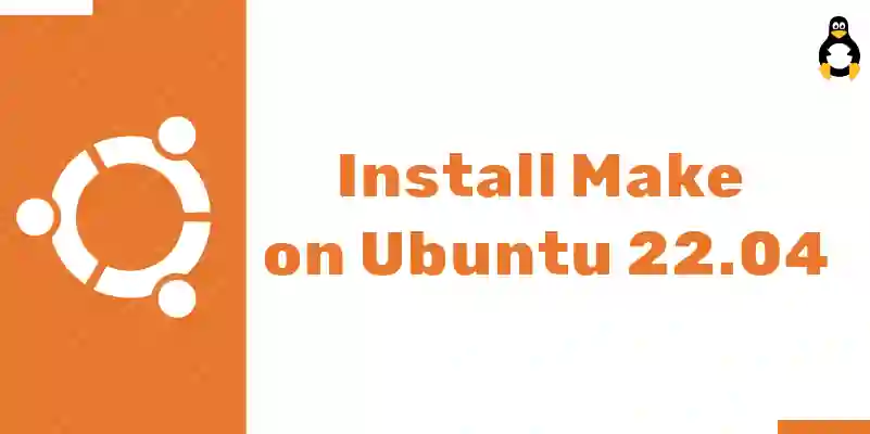 How to Install Make on Ubuntu 22.04
