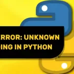 LookupError unknown encoding in Python
