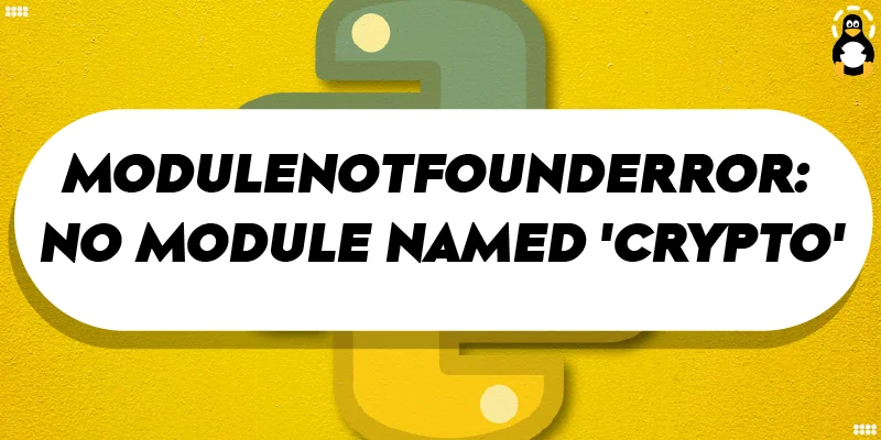 ModuleNotFoundError No module named 'Crypto' in Python