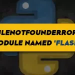 ModuleNotFoundError No module named 'flask' in Python
