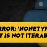 TypeError 'NoneType' object is not iterable in Python