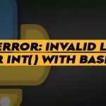 ValueError invalid literal for int() with base 10 in Python