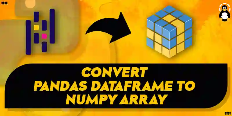 Convert Pandas DataFrame to NumPy Array