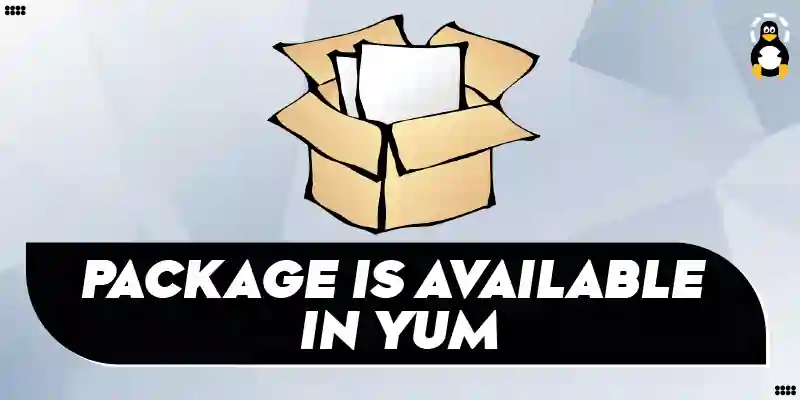 How to Check if a Package is Available In Yum