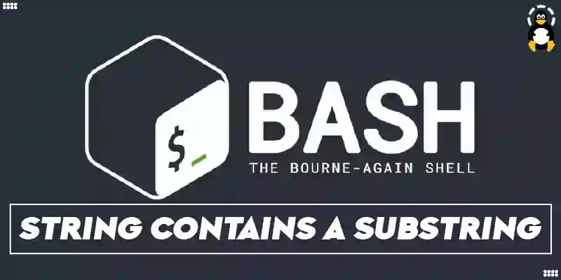 How to Check if a String Contains a Substring in Bash