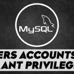 How to Create MySQL Users Accounts and Grant Privileges